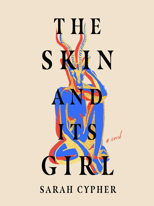 Title details for The Skin and Its Girl by Sarah Cypher - Wait list